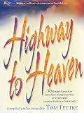 Fettke, Tom: Highway To Heaven: Solo/Accompaniment Edition Fettke, Tom: Highway To Heaven: Solo/Accompaniment Edition