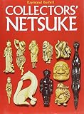 Bushell, Raymond: Collectors' Netsuke Bushell, Raymond: Collectors' Netsuke