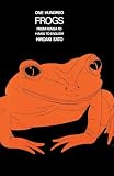 Sato, Hiroaki: One Hundred Frogs: From Renga to Haiku to English Sato, Hiroaki: One Hundred Frogs: From Renga to Haiku to English