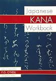 O'Neill, P. G.: Japanese Kana Workbook O'Neill, P. G.: Japanese Kana Workbook