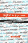 Miura, Akira: English in Japanese: A Selection of Useful Loanwords Miura, Akira: English in Japanese: A Selection of Useful Loanwords
