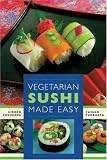 Fukuhara, Hiroko: Vegetarian Sushi Made Easy
