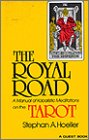 Royal Road a Manual of Kabalistic Meditations on the Tarot (0835604659) by Hoeller, Stephens Hoeller, Stephens: Royal Road a Manual of Kabalistic Meditations on the Tarot