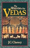 The Wisdom of the Vedas (0835606848) by Chatterji, Jagadish Chandra Chatterji, Jagadish Chandra: The Wisdom of the Vedas