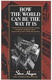 Hagen, Steve: How the World Can Be the Way It Is: An Inquiry for the New Millennium into Science, Philosophy, and Perception Hagen, Steve: How the World Can Be the Way It Is: An Inquiry for the New Millennium into Science, Philosophy, and Perception