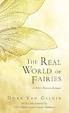 Kunz, Dora: The Real World of Fairies: A First-Person Account