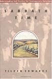 Edwards, Tilden: Sabbath Time: Understanding and Practice for Contemporary Christians Edwards, Tilden: Sabbath Time: Understanding and Practice for Contemporary Christians