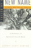 Dawson, Gerrit Scott: Called by a New Name: Becoming What God Has Promised