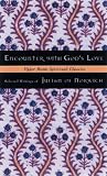 Julian: Encounter With God's Love: Selected Writings of Julian of Norwich Julian: Encounter With God's Love: Selected Writings of Julian of Norwich