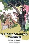 Vernon, Louise A.: A Heart Strangely Warmed