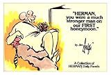 Unger, Jim: Herman, You Were a Much Stronger Man on Our First Honeymoon