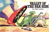 Larson, Gary: Valley of the Far Side Larson, Gary: Valley of the Far Side