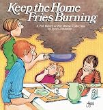 Johnston, Lynn: Keep the Home Fries Burning Johnston, Lynn: Keep the Home Fries Burning
