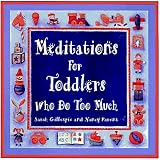 Gillespie, Sarah: Meditations for Toddlers Who Do Too Much