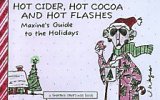 Wagner, John M.: Hot Cider, Hot Cocoa and Hot Flashes: Maxine's Guide to the Holidays