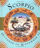 Ariel Books Staff: Scorpio : October 24-November 22 Ariel Books Staff: Scorpio : October 24-November 22