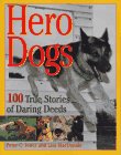 Hero Dogs: 100 True Stories of Daring Deeds (0836227204) by Jones, Peter C. Jones, Peter C.: Hero Dogs: 100 True Stories of Daring Deeds