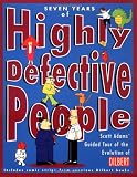 Adams, Scott: Seven Years of Highly Defective People: Scott Adams' Guided Tour of the Origins and Evolution of Dilbert Adams, Scott: Seven Years of Highly Defective People: Scott Adams' Guided Tour of the Origins and Evolution of Dilbert