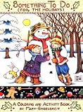 Something to Do (For the Holidays): A Coloring and Activity Book (0836236785) by Engelbreit, Mary Engelbreit, Mary: Something to Do (For the Holidays): A Coloring and Activity Book