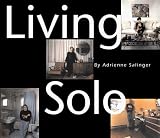 Living Solo (0836267532) by Salinger, Adrienne Salinger, Adrienne: Living Solo
