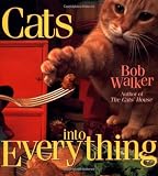 Walker, Bob: Cats into Everything