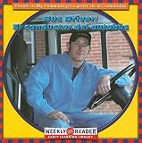 Gorman, Jacqueline Laks: Bus Driver/El Conductor Del Autobus Gorman, Jacqueline Laks: Bus Driver/El Conductor Del Autobus