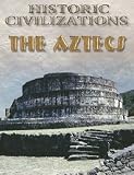 Saunders, Nicholas: The Aztecs