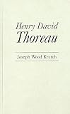 Krutch, Joseph Wood: Henry David Thoreau Krutch, Joseph Wood: Henry David Thoreau