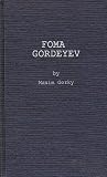 Gorky, Maxim: Foma Gordeyev