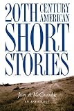 McConochie, Jean A.: 20th Century American Short Stories McConochie, Jean A.: 20th Century American Short Stories
