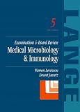 Jawetz, Ernest: Medical Microbiology & Immunology: Examination & Board Review Jawetz, Ernest: Medical Microbiology & Immunology: Examination & Board Review