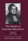 Meyerbeer, Giacomo: The Diaries of Giacomo Meyerbeer: 1791-1839