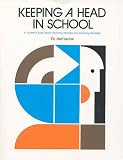 Levine, Mel: Keeping a Head in School: A Student's Book About Learning Abilities and Learning Disorders Levine, Mel: Keeping a Head in School: A Student's Book About Learning Abilities and Learning Disorders
