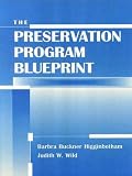 Wild, Judith W.: The Preservation Program Blueprint
