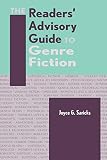 Saricks, Joyce G.: The Readers' Advisory Guide to Genre Fiction Saricks, Joyce G.: The Readers' Advisory Guide to Genre Fiction
