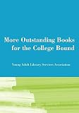 Waddle, Linda L.: More Outstanding Books for the College Bound