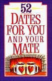 Arp, Dave: 52 Dates for You and Your Mate Arp, Dave: 52 Dates for You and Your Mate