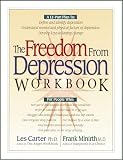 Minirth, Frank B.: The Freedom from Depression Workbook Minirth, Frank B.: The Freedom from Depression Workbook