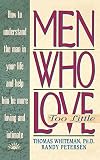 Petersen, Randy: Men Who Love Too Little