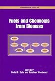 American Chemical Society Division of Biochemical Technology: Fuels and Chemicals from Biomass American Chemical Society Division of Biochemical Technology: Fuels and Chemicals from Biomass