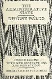Waldo, Dwight: The Administrative State