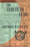 Bachmann, Ingeborg: The Thirtieth Year