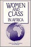 Robertson, Claire: Women and Class in Africa