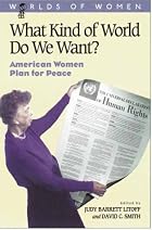 What Kind of World Do We Want?: American&hellip;