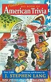 Lang, J. Stephen: Another Big Book of American Trivia