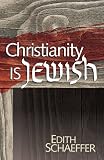 Schaeffer, Edith: Christianity Is Jewish