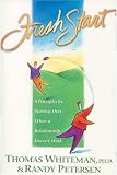 Petersen, Randy: Fresh Start: 8 Principles for Starting over When a Relationship Doesn't Work