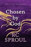 Sproul, R. C.: Chosen by God