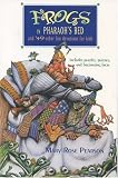 Pearson, Mary Rose: Frogs in Pharaoh's Bed and Other Fun Devotions for Kids: And 49 Other Fun Devotions for Kids