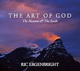 Ergenbright, Ric: The Art of God: The Heavens & the Earth